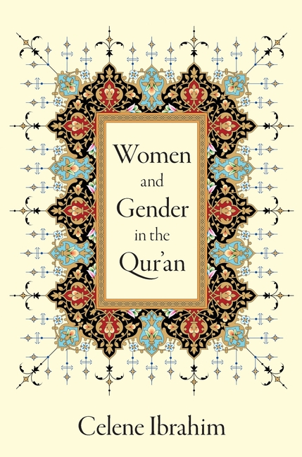 Women and Gender in the Qur'an