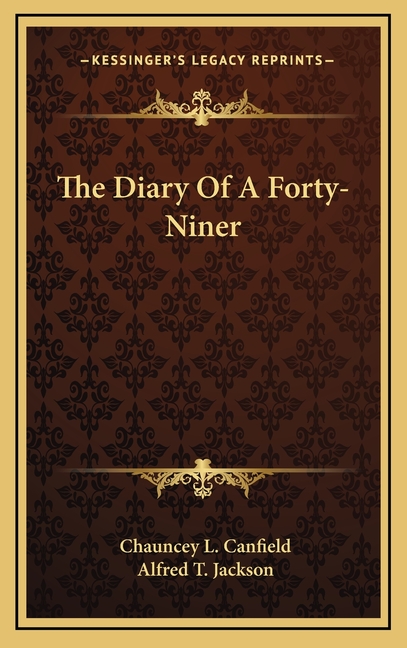 The Diary Of A Forty-Niner