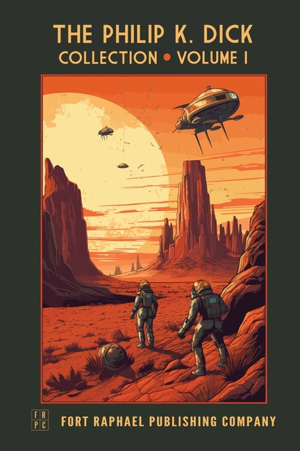 The Philip K. Dick Collection - Unabridged: Volume I: 1951-1954