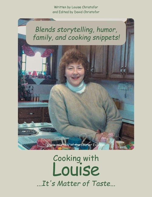 Cooking with Louise: ...It's Matter of Taste...