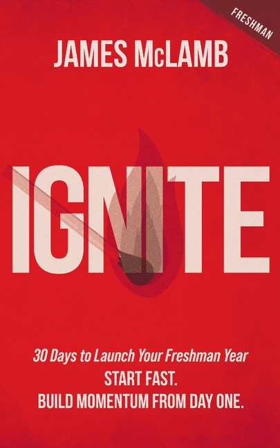 Ignite: Start Fast. Build Momentum from Day One