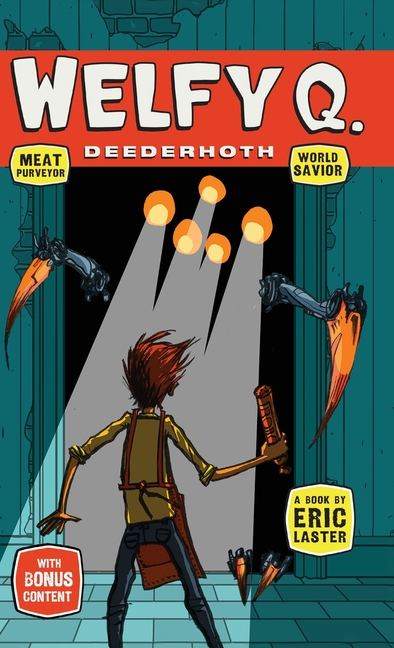 Welfy Q. Deederhoth: Meat Purveyor, World Savior