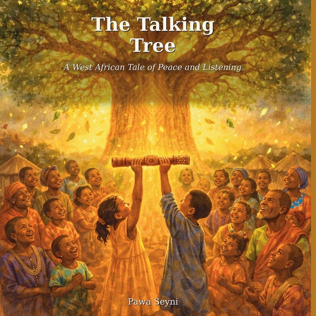 The Talking Tree: A West African Tale of Peace and Listening