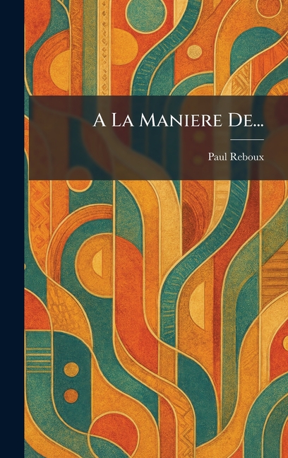 A La Maniere De...