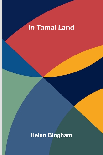 In Tamal Land