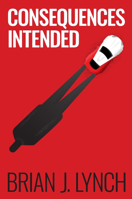 Consequences Intended