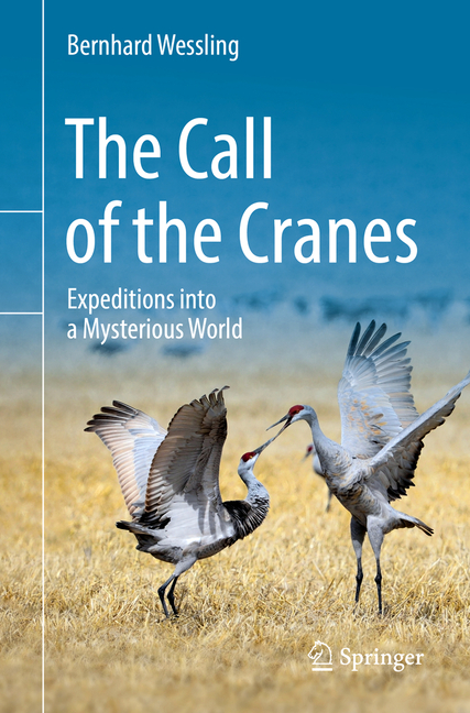 The Call of the Cranes: Expeditions Into a Mysterious World