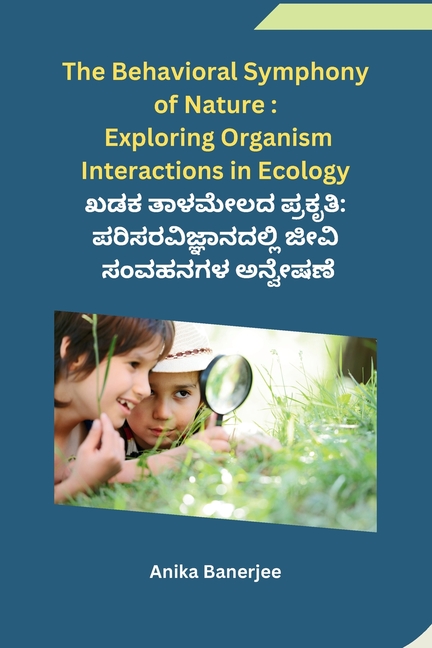 The Behavioral Symphony of Nature: Exploring Organism Interactions in Ecology