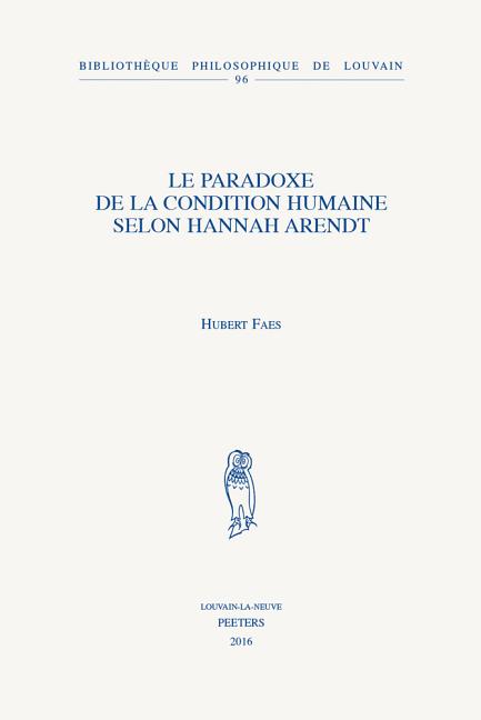 Le Paradoxe de la Condition Humaine Selon Hannah Arendt