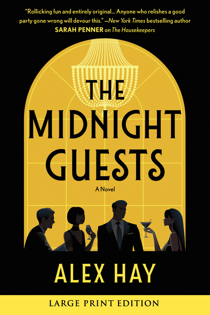 The Midnight Guests: A Lush, Intricate 1920s Mystery of Wealthy Strangers and Deadly Secrets
