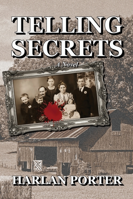 Telling Secrets: A Novel of Family, Secrets, and Survival