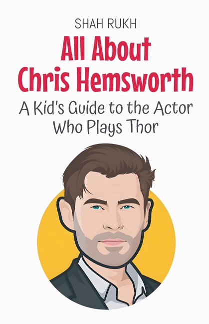 All About Chris Hemsworth: A Kid's Guide to the Actor Who Plays Thor