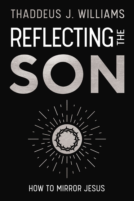 Reflecting the Son: How to Mirror Jesus