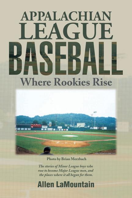Appalachian League Baseball: Where Rookies Rise