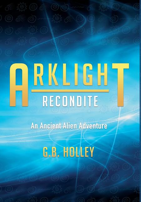 ARKLIGHT Recondite: An Ancient Alien Adventure