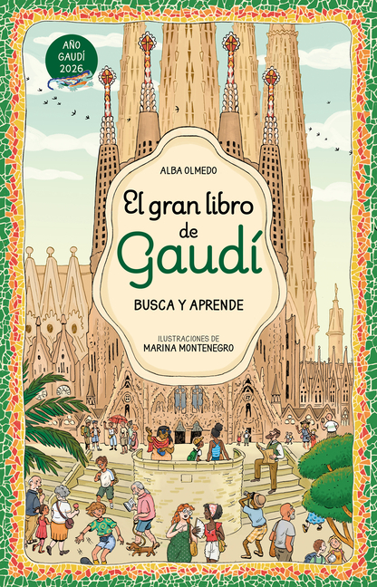 El Gran Libro de Gaudã-. Busca Y Aprende / The Great Book of Gaudã- Search and Learn
