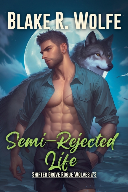 Semi-Rejected Life