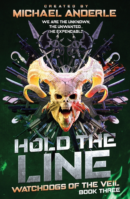 Hold the Line: Watchdogs of the Veil Book 3