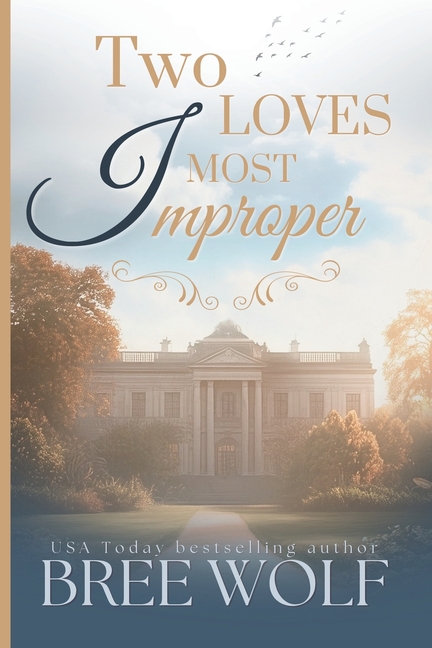 Two Loves Most Improper