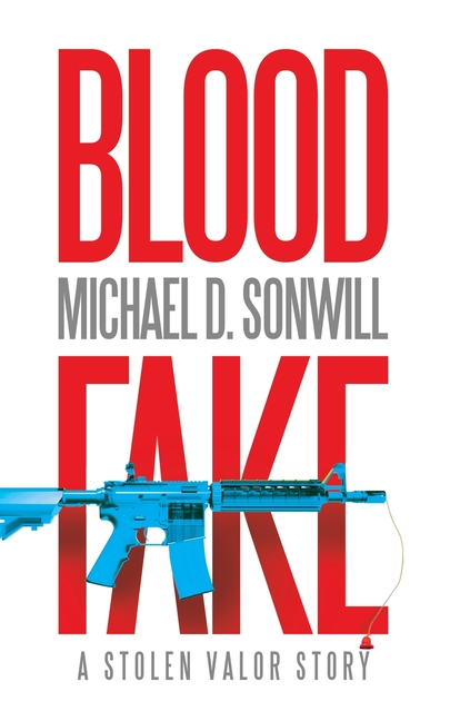 Blood Fake: A Stolen Valor Story