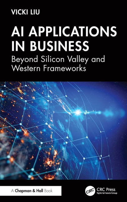 AI Applications in Business: Beyond Silicon Valley and Western Frameworks