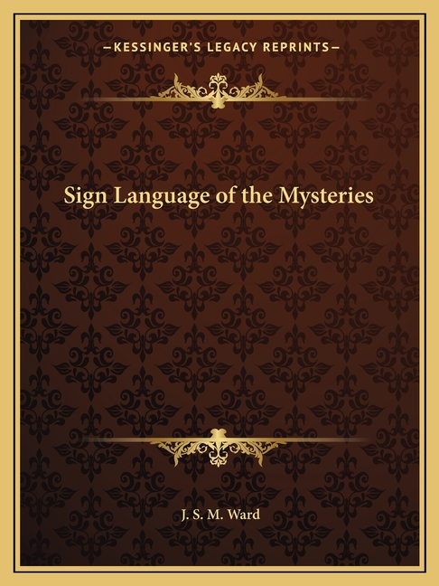 Sign Language of the Mysteries