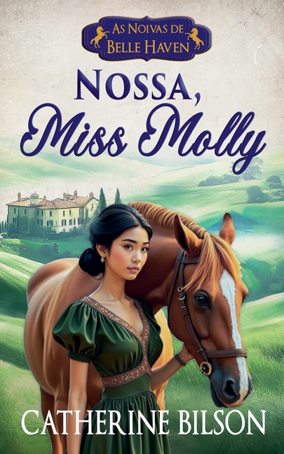 Nossa, Miss Molly