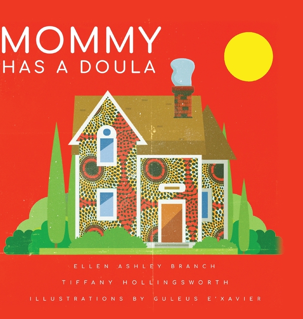 Mommy Has A Doula