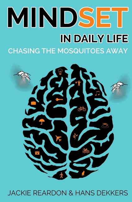 Mindset in daily life: chasing the mosquitoes away