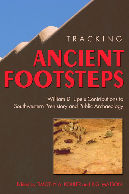 Tracking Ancient Footsteps: William D. Lipe's Contributions to Southwestern Prehistory and Public Archaeology