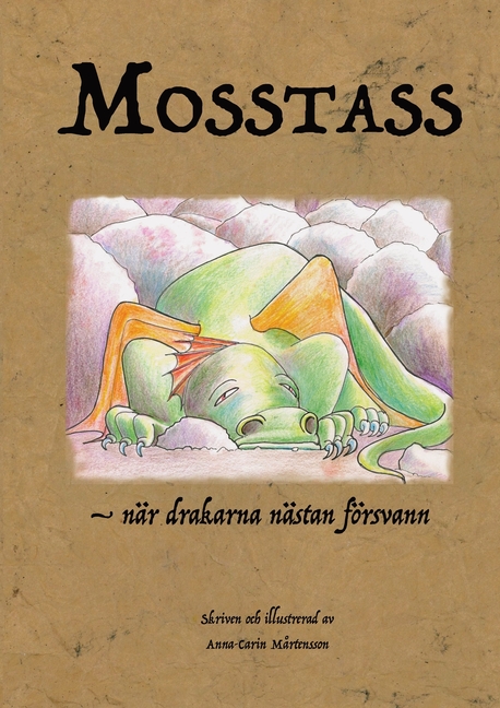 Mosstass: - när drakarna nästan försvann