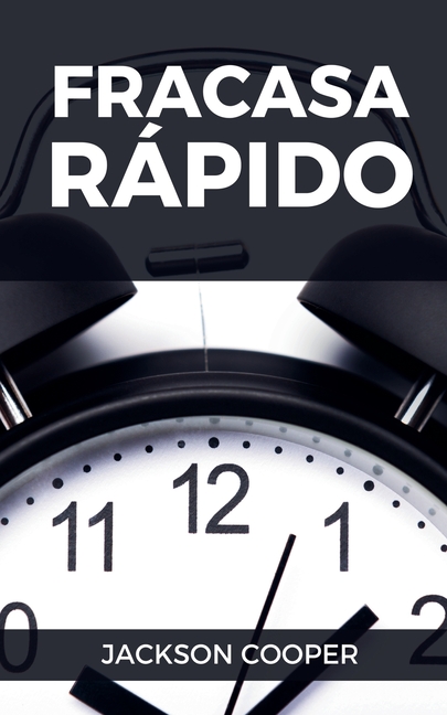 Fracasa Rápido
