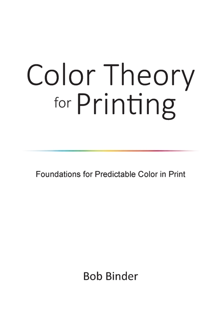 Color Theory for Printing: Foundations for Predictable Color in Print