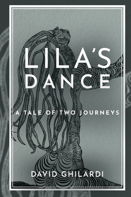 Lila's Dance: A Tale of Two Journeys