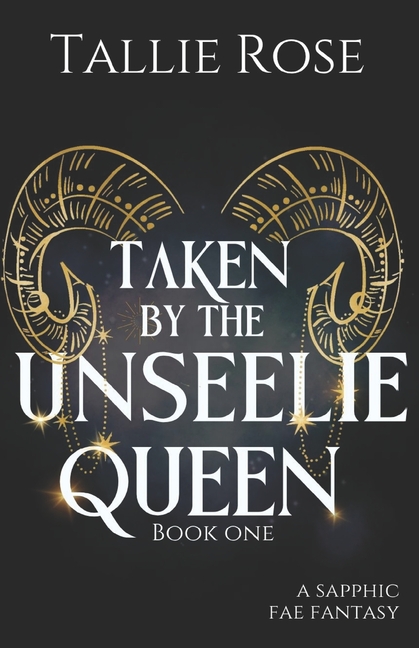 Taken by the Unseelie Queen