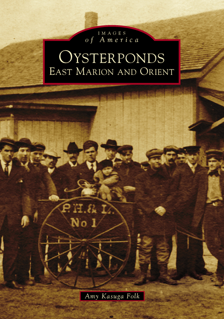 Oysterponds: East Marion and Orient