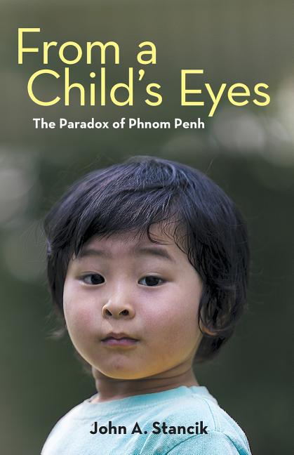 From a Child's Eyes: The Paradox of Phnom Penh
