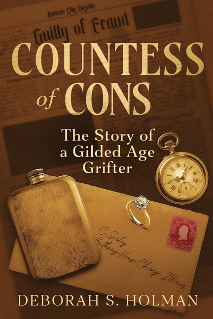 Countess of Cons: The Story of a Gilded Age Grifter