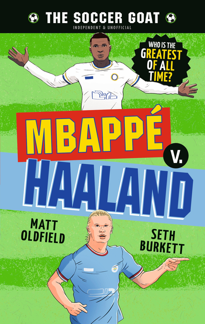The Soccer Goat: Mbappã(c) V. Haaland