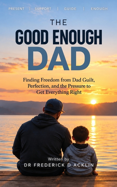 The Good Enough Dad