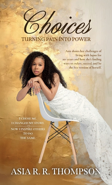 Choices, Turning Pain Into Power