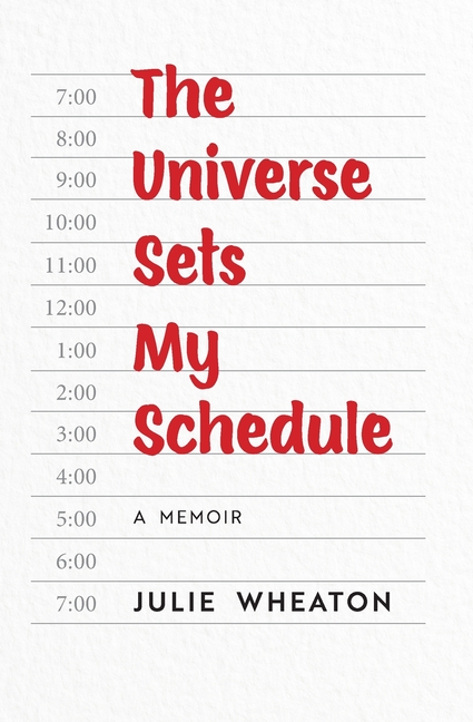 The Universe Sets My Schedule