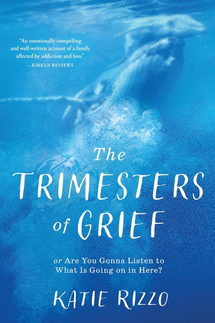 The Trimesters of Grief: or Are You Gonna Listen to What Is Going on in Here?