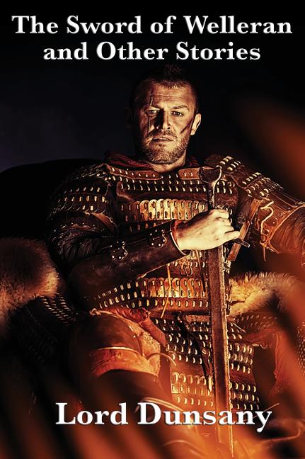 The Sword of Welleran and Other Stories
