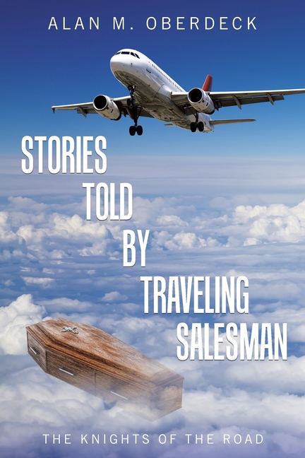 Stories Told by Traveling Salesman: The Knights of the Road