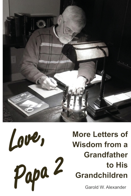 Love, Papa 2: More Letters of Wisdom from a Grandfather to His Grandchildren