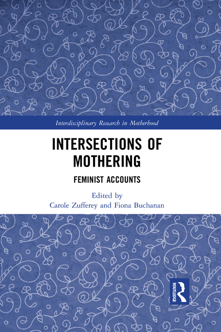 Intersections of Mothering: Feminist Accounts