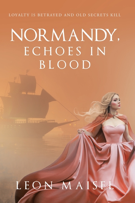 Normandy, Echoes in Blood: Loyalty Is Betrayed and Old Secrets Kill