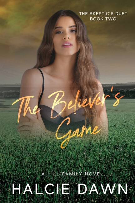 The Believer's Game: The Skeptic's Duet Book Two