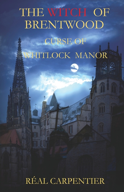 The Witch of Brentwood: Curse of Whitlock Manor